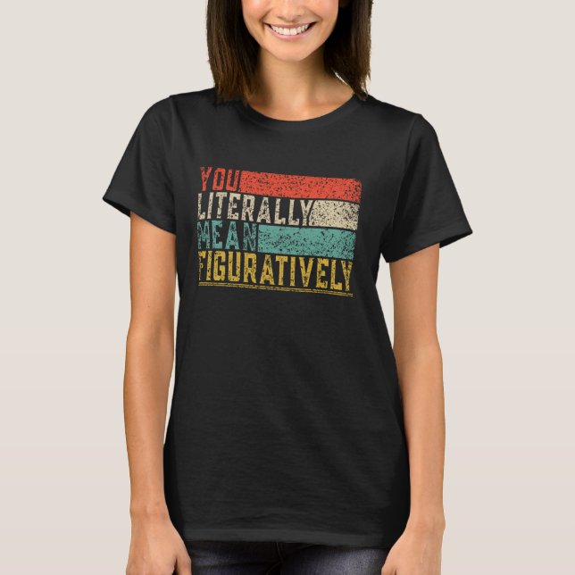 Du bokstavligt Elak engelska tec T Shirt (Framsida)