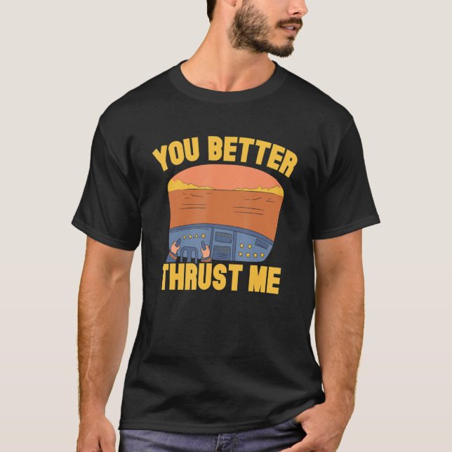 Du bör knuffa mig pilot luftfart flygare flygplan t shirt (Framsida)