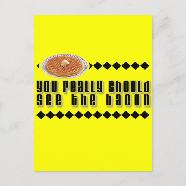 Du bör se Bacon på Verkligen Vykort (Framsida)