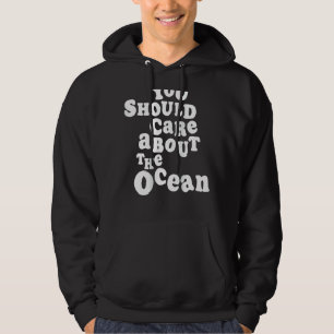 Du borde bry dig om Ocean Go Beach Summer Cl Hoodie