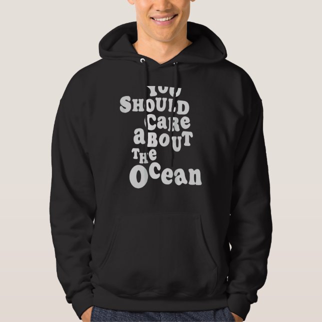 Du borde bry dig om Ocean Go Beach Summer Cl Hoodie (Framsida)