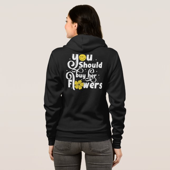 Du borde köpa hennes blommor t shirt (Hel baksida)