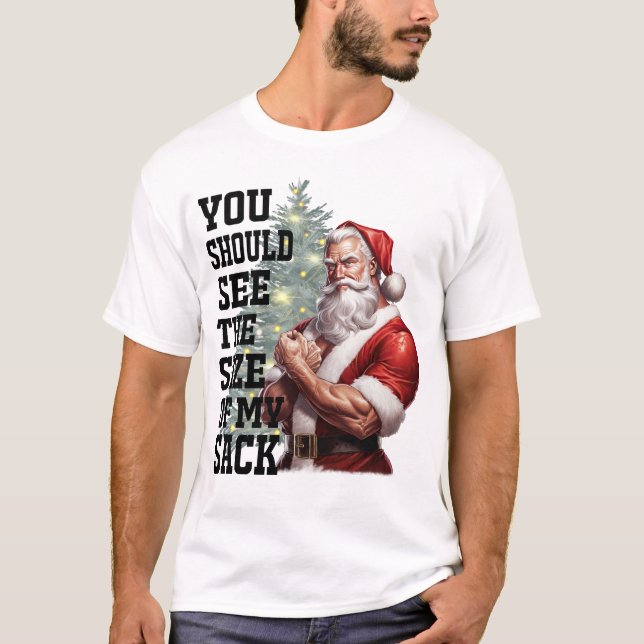 Du borde se Storleka på min säck T Shirt (Framsida)
