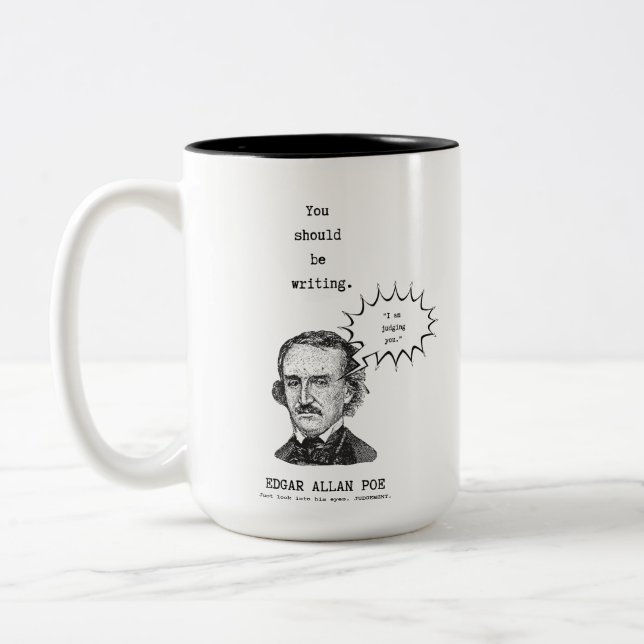 Du borde skriva Edgar Allan Poe mugg mfemeart (Vänster)