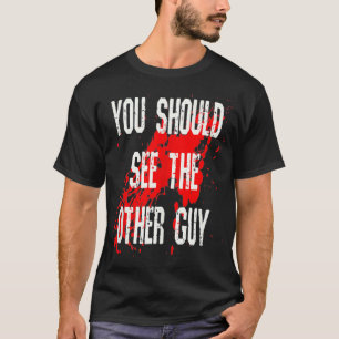 Du borde träffa den andre killen snart.. t shirt