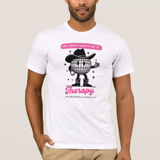 Du Borde Verkligen Gå I Terapi - Insamling T Shirt