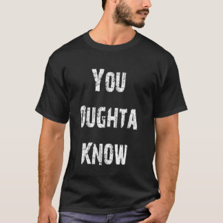 Du borde veta t shirt