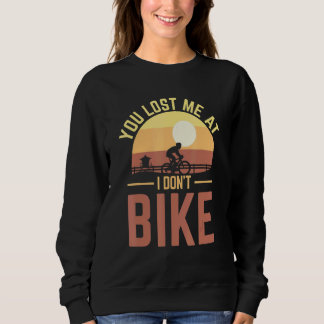 Du Borttappadar mig på att jag inte vill cykla. T Shirt