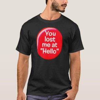 Du Borttappadar mig vid Hej för Mamma-barn. T Shirt