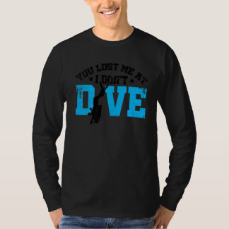 Du Borttappadar mig vid jag Dive Dyka Apnoe Sno. T Shirt