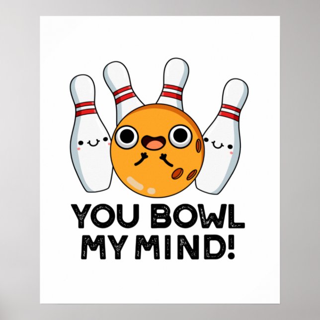 Du Bowl My Mind Funny Bowling Pun Poster (Framsidan)
