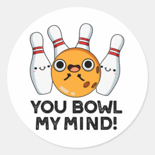 Du Bowl My Mind Funny Bowling Pun Runt Klistermärke