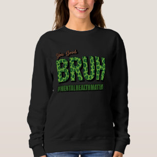 Du Bra Bruh Health Brain Counselor Therapist Leo T Shirt