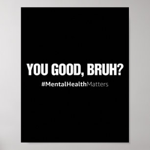 Du Bra Bruh Mental Health Human Brain Counselor Poster