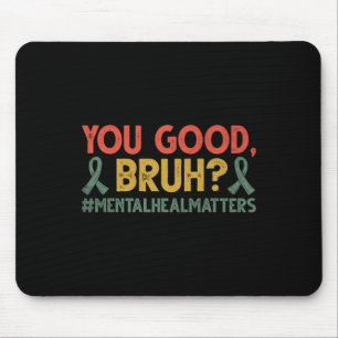 Du Bra Bruh Mental Health Problems Awareness Musmatta