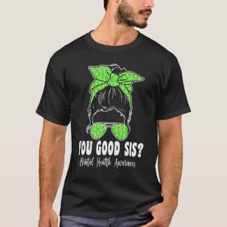 Du Bra Syrran Mental Health Matares Awareness Huma T Shirt