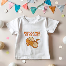 Du Cannoli gör så mycket | Funny Italy Pun Shirt