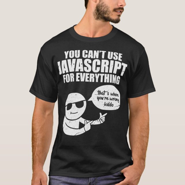 Du Cant Använda Javascript Funny Programmer Code M T Shirt (Framsida)