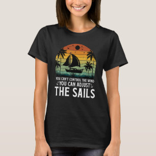 Du Canu2019t styr Vinden som du kan justera T Shirt