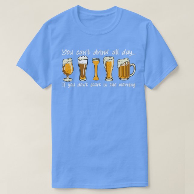 Du Canx27t Drick hela dagslussdrickande T Shirt (Design framsida)