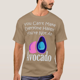 Du Canx27t gör att alla Lycklig Youx27re inte är a T Shirt