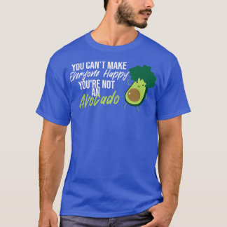 Du Canx27t: Gör inte alla Lycklig Youx27re till Av T Shirt