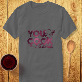 Du Cook jag dricker Foil Typography Funny Mörk T Shirt