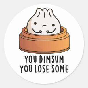 Du Dimsum, du har förlorat en fin matpåse Runt Klistermärke