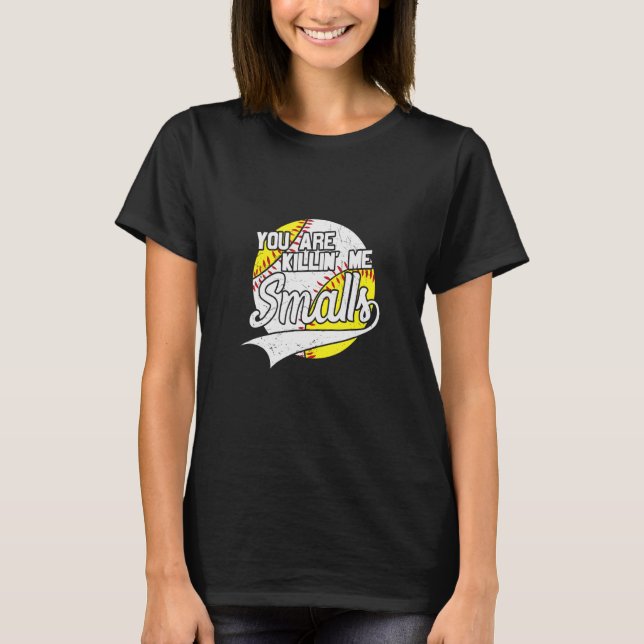 Du dödar mig Smalls Apparel T Shirt (Framsida)