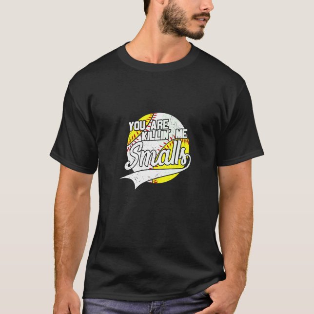 Du dödar mig Smalls Apparel T Shirt (Framsida)