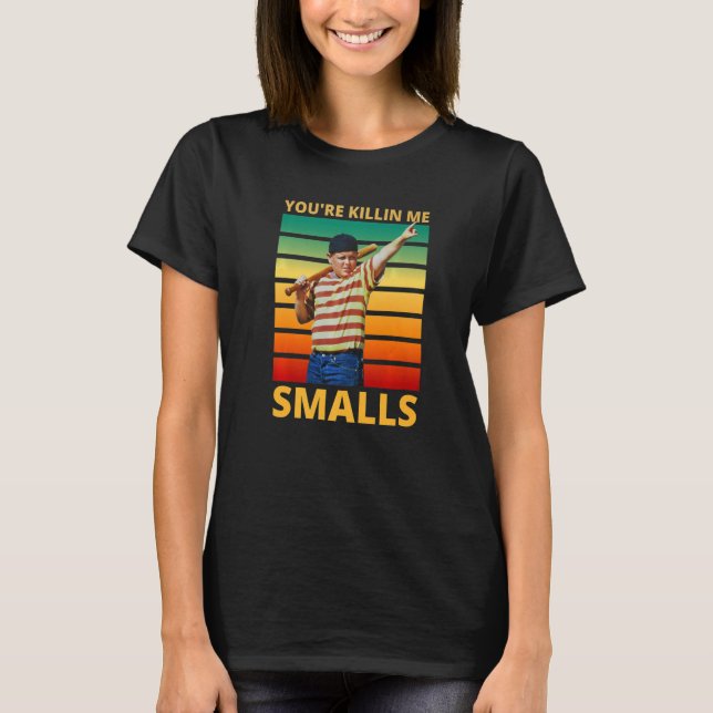 Du dödar mig Smalls baseboll-fras T Shirt (Framsida)