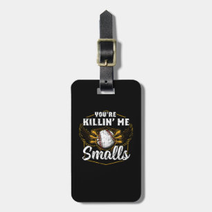 Du dödar mig Smalls Funny Baseball Bagagebricka