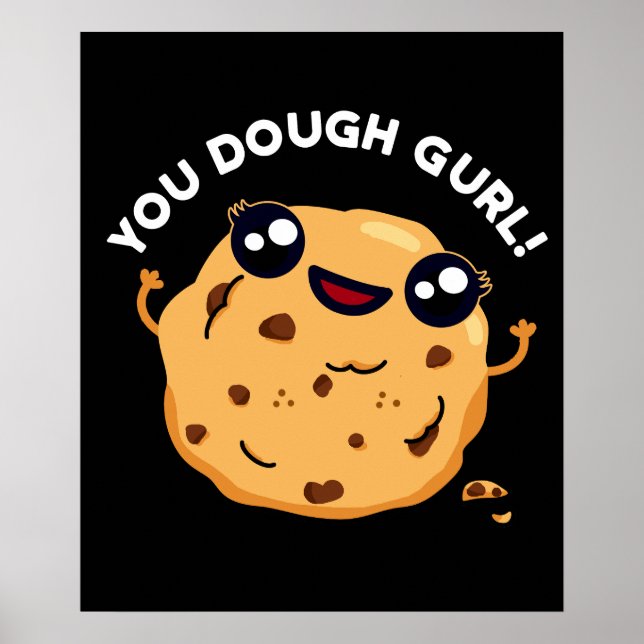 Du Dough Gurl Funny Baking Pun Mörk BG Poster (Framsidan)