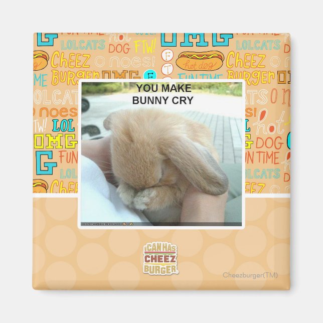 Du får bunny att gråta magnet (Framsidan)