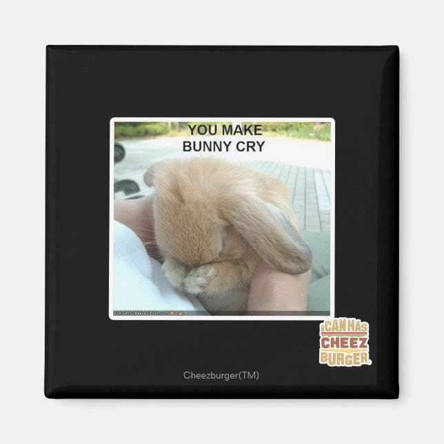 Du får bunny att gråta magnet (Framsidan)