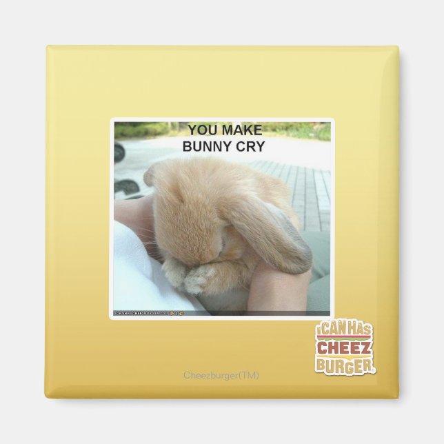 Du får bunny att gråta magnet (Framsidan)