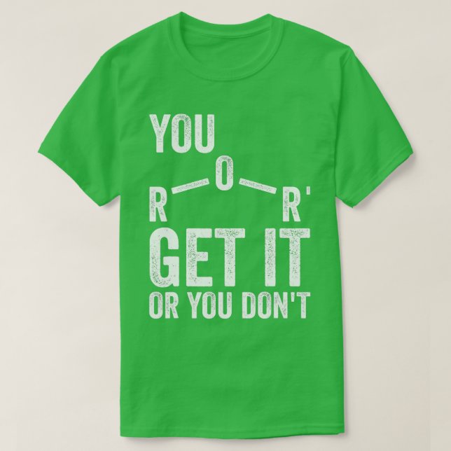 Du får det eller så ger du inte kemi-läraren t shirt (Design framsida)