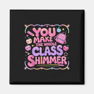 Du Får Hela Kl Shimmer Söt Skolpresent Magnet