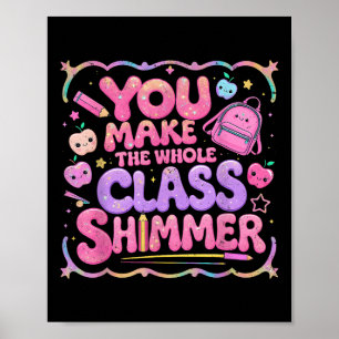 Du Får Hela Kl Shimmera Söt Skolpresent Poster
