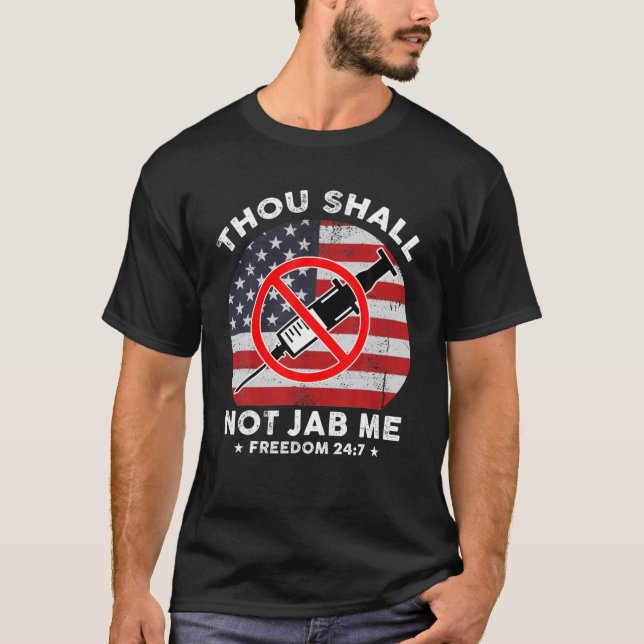 Du får inte Jab Me Anti-Vax No Vaccine Freedom T Shirt (Framsida)
