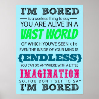 Du får inte säga att jag är uttråkad poster