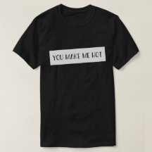 Du får mig att bli het T-Shirt med kärleksspråk