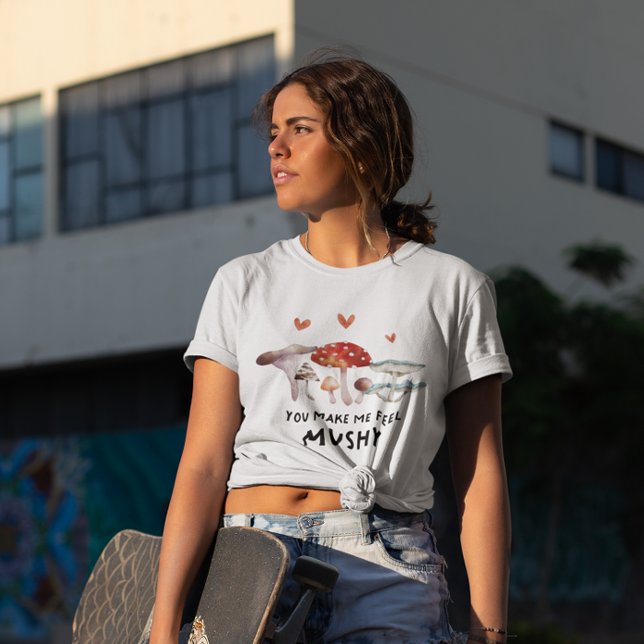 Du får mig att känna mig Mushy T Shirt (Skapare uppladdad)