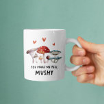 Du får mig att känna mig väldigt glad.. kaffemugg<br><div class="desc">Lönsam svampdesign med vattenfärgad illustration av svampar med texten "du får mig att känna mig svampig".</div>