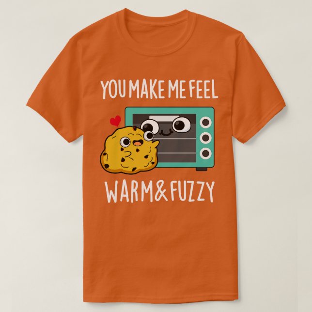 Du får mig att känna mig varm och fuzzy Cute Oven  T Shirt (Design framsida)
