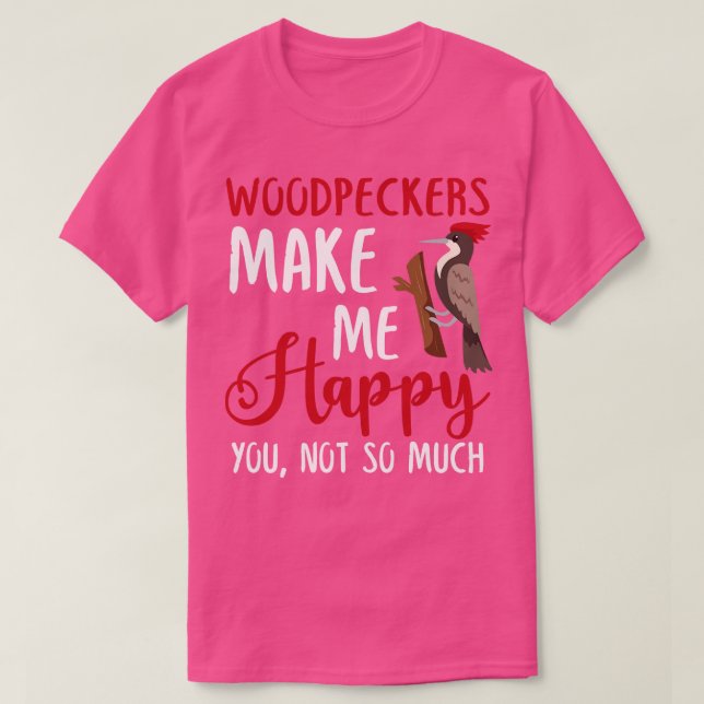 Du får mig att Lycklig inte så mycket. T Shirt (Design framsida)