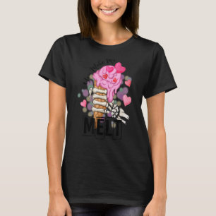 Du får mig att Melt Ice Cream Skeletons Hand Lyckl T Shirt
