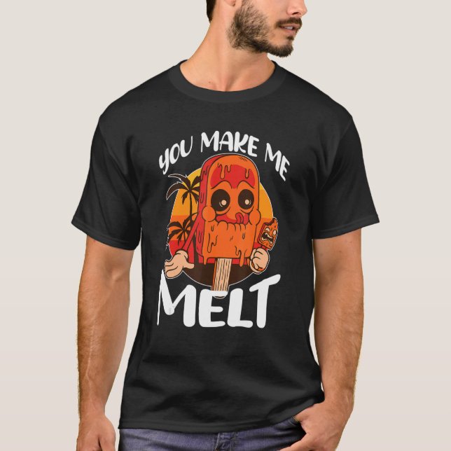 Du får mig att smälta glasspinnar t shirt (Framsida)