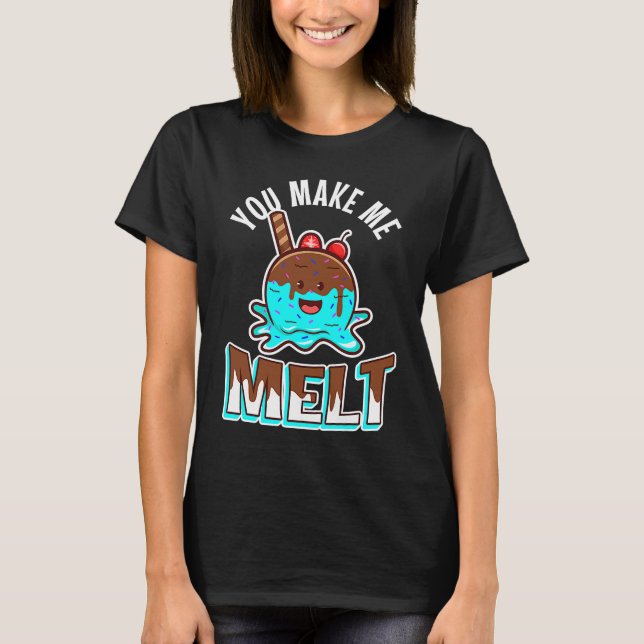 Du får mig att smälta t shirt (Framsida)