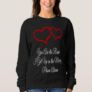 Du får mig upp dagligen  Alla hjärtans dag humor   T Shirt